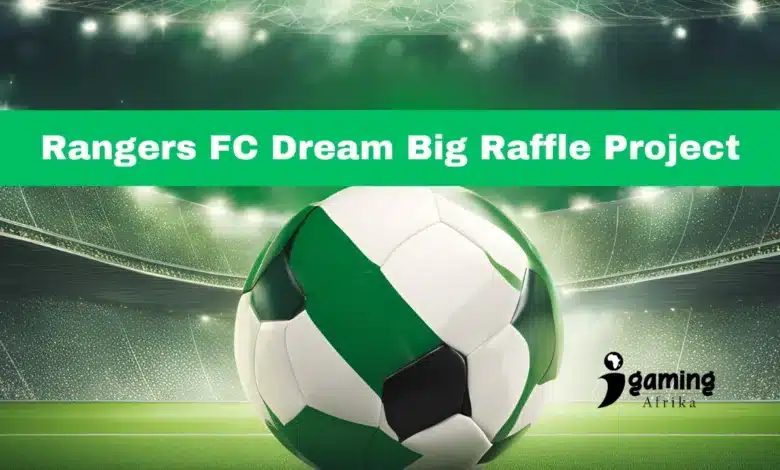 Rangers FC Dream Big Raffle