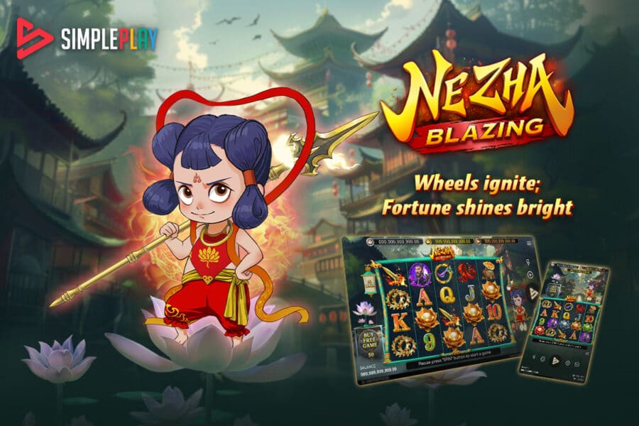SimplePlay launched a new Slot Game โNe Zha Blazingโ