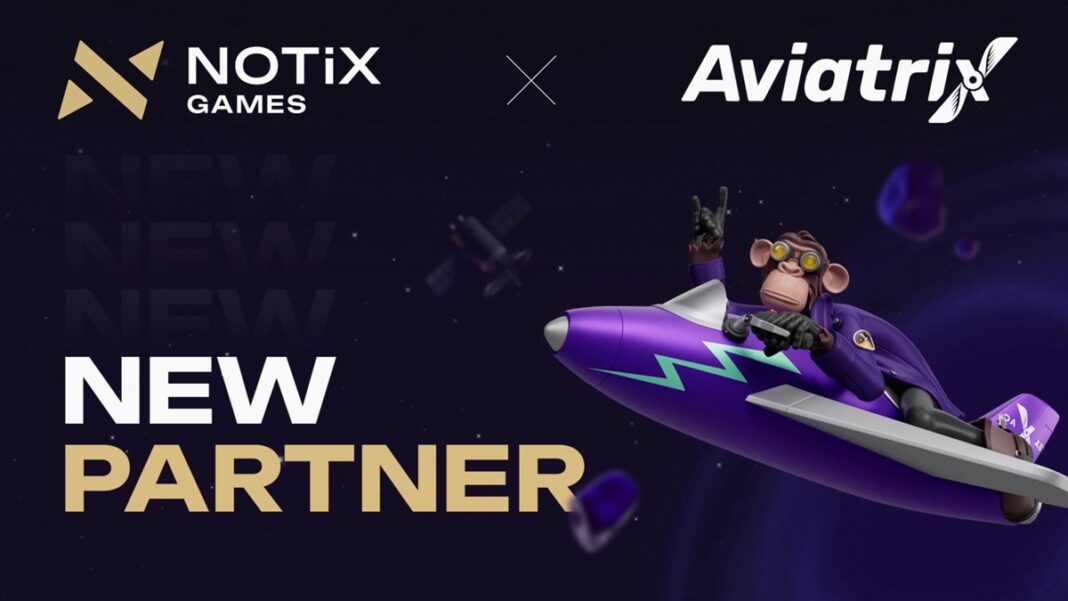 Aviatrix Teams Up with Notix.Games Casino Platform in New Partnership