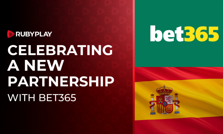 bet365 and RubyPlay Join Forces to Boost Market Footprint in Spain