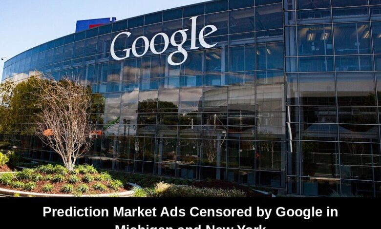 Prediction Market Ads Censored by Google in Michigan and New York